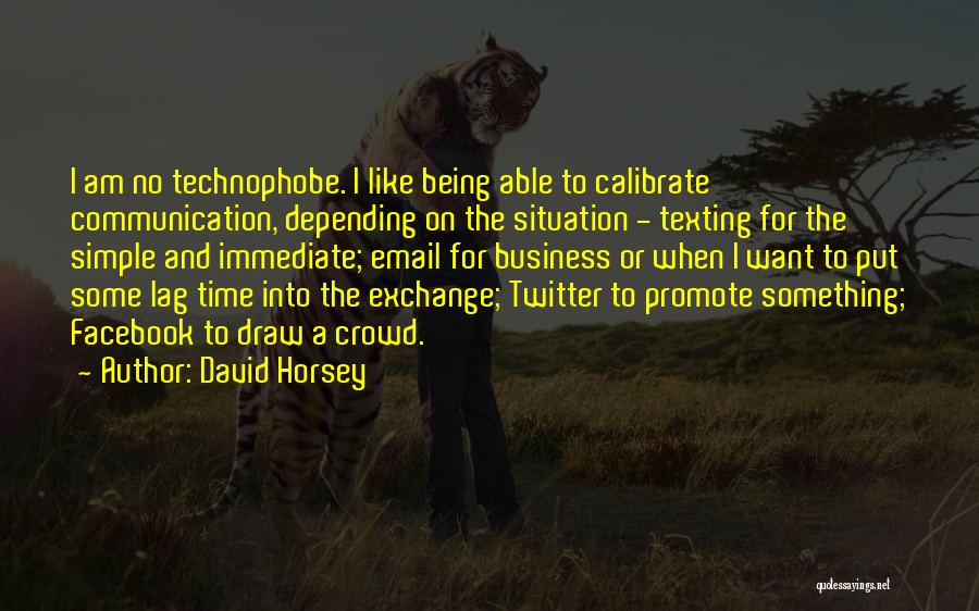 Communication And Business Quotes By David Horsey