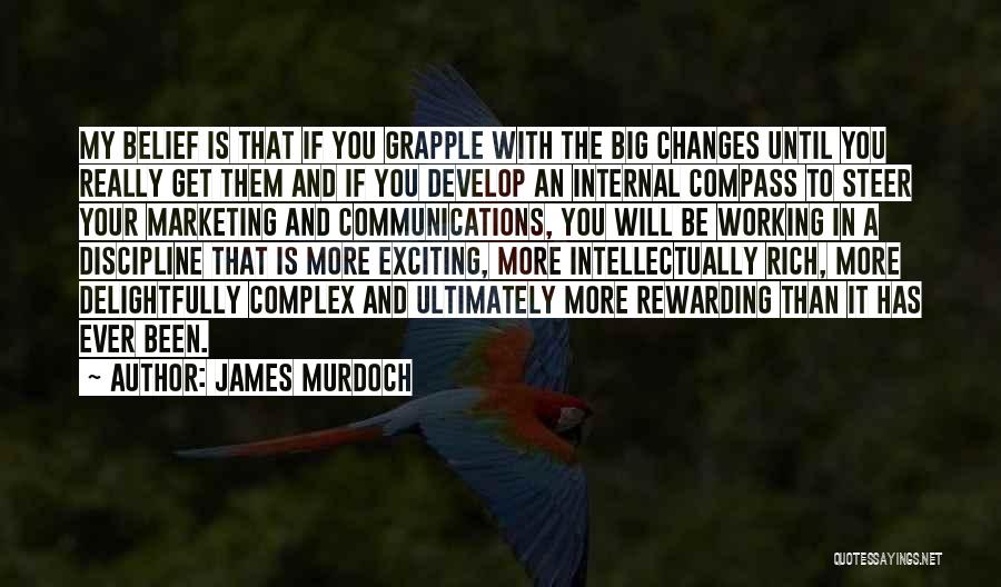Communication And Business Quotes By James Murdoch