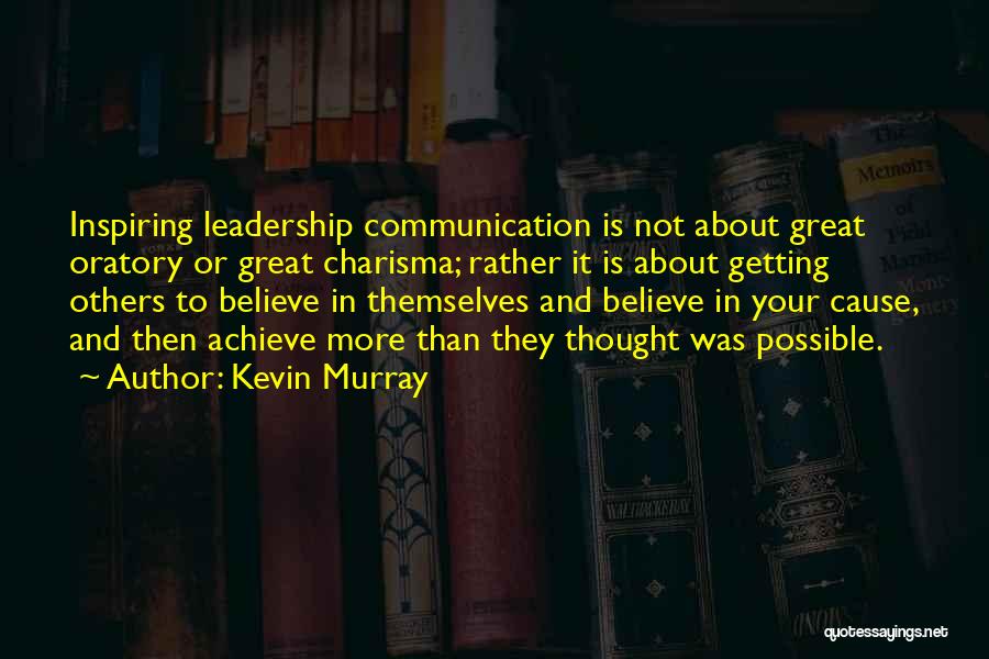 Communication And Business Quotes By Kevin Murray