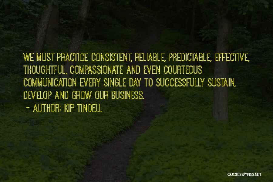 Communication And Business Quotes By Kip Tindell