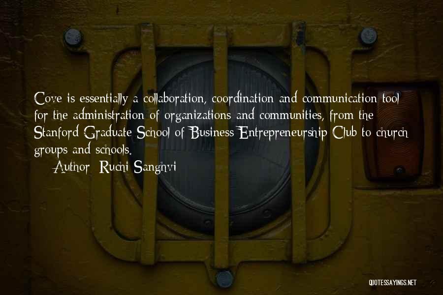 Communication And Business Quotes By Ruchi Sanghvi