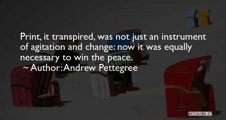 Communication And Change Quotes By Andrew Pettegree