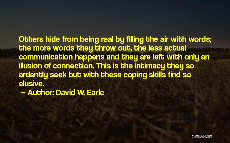 Communication And Change Quotes By David W. Earle