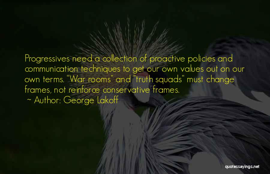 Communication And Change Quotes By George Lakoff