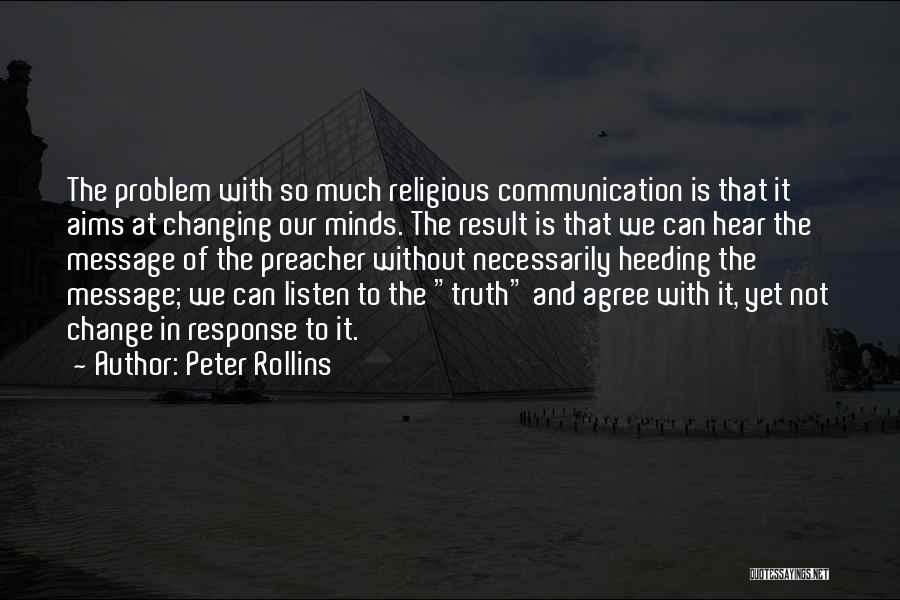 Communication And Change Quotes By Peter Rollins