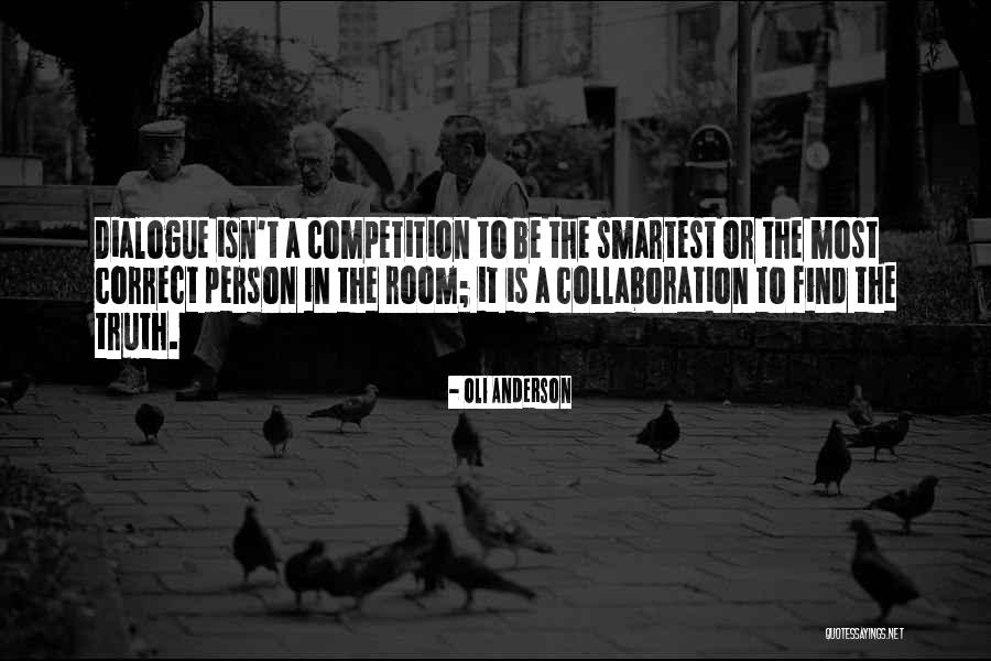 Communication And Collaboration Quotes By Oli Anderson Communication And Collaboration Quotes By Oli Anderson