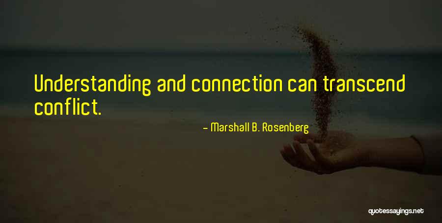 Communication And Conflict Quotes By Marshall B. Rosenberg Communication And Conflict Quotes By Marshall B. Rosenberg