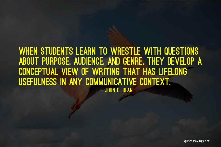 Communication And Context Quotes By John C. Bean Communication And Context Quotes By John C. Bean