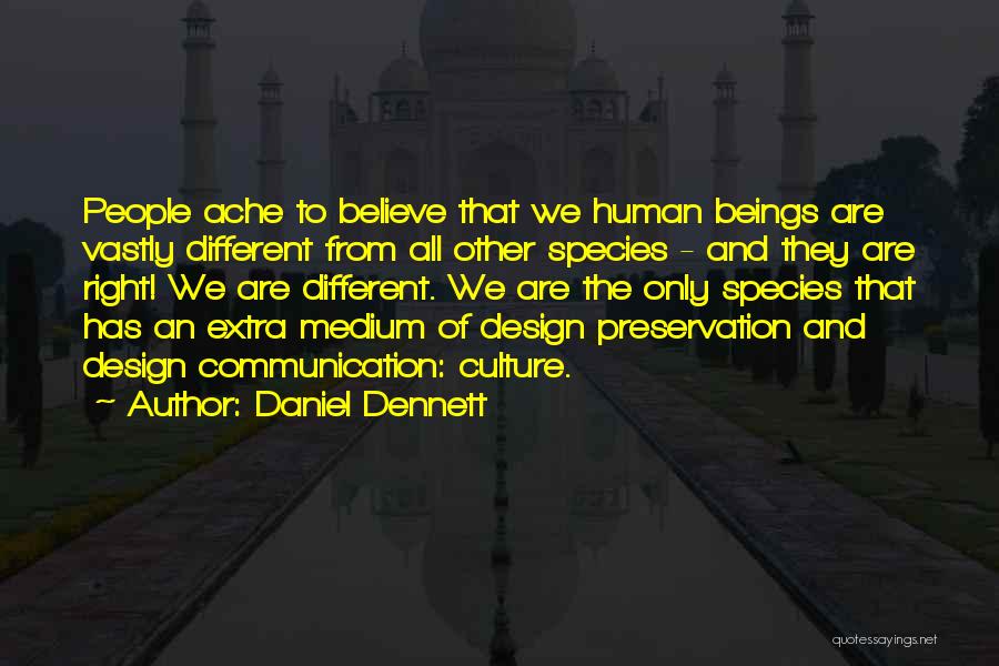 Communication And Culture Quotes By Daniel Dennett