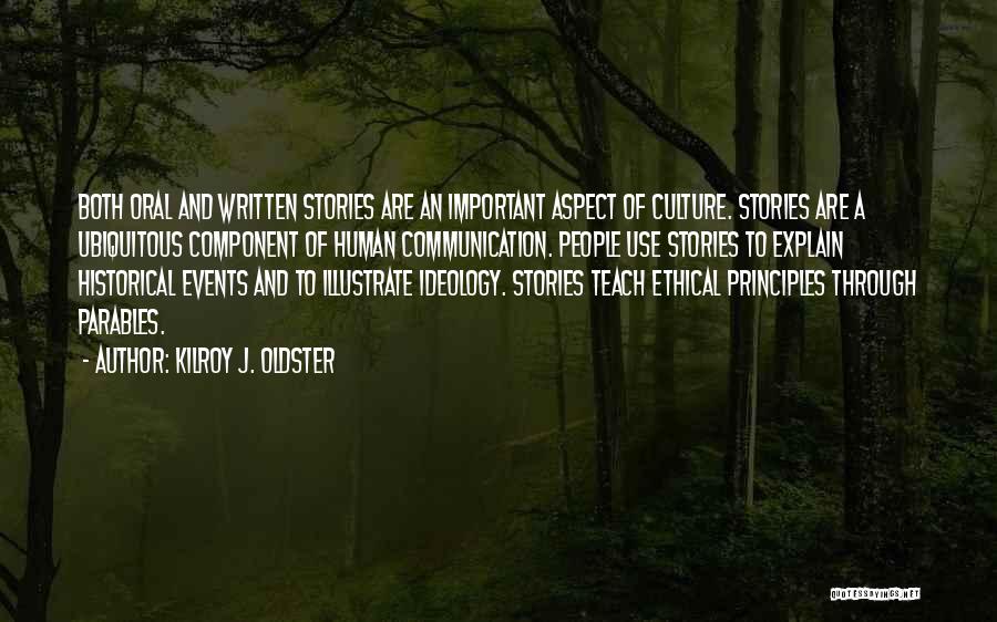 Communication And Culture Quotes By Kilroy J. Oldster