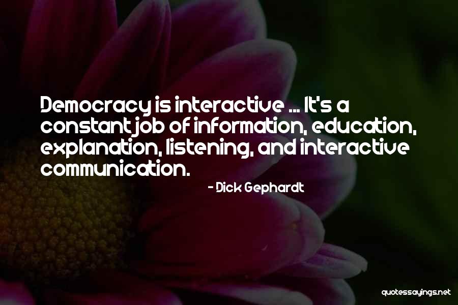 Communication And Education Quotes By Dick Gephardt Communication And Education Quotes By Dick Gephardt