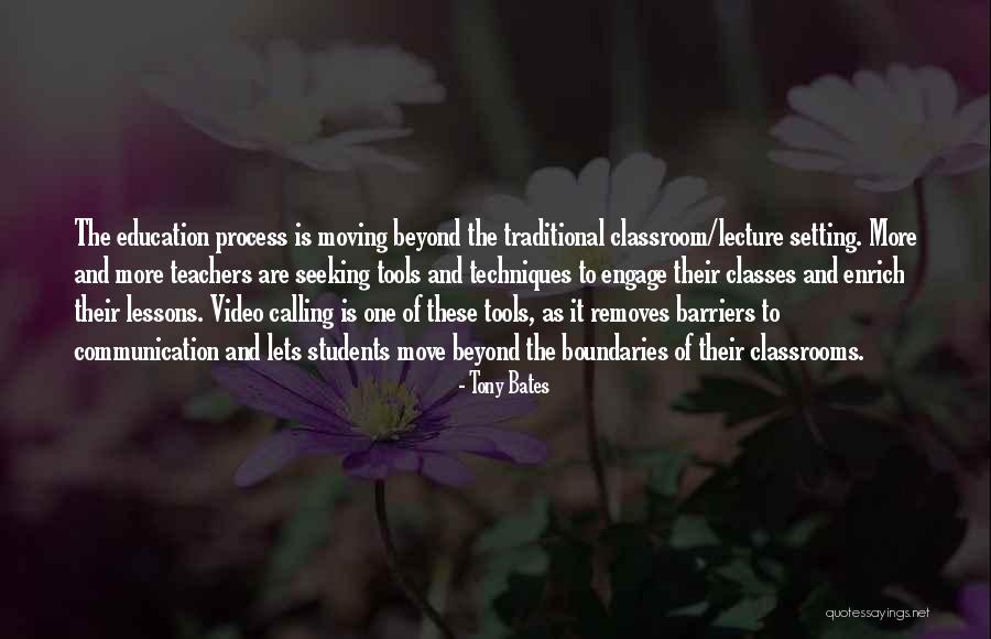 Communication And Education Quotes By Tony Bates Communication And Education Quotes By Tony Bates