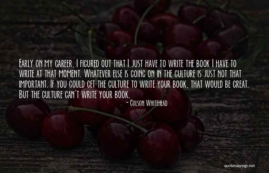 Communication And Globalization Quotes By Colson Whitehead Communication And Globalization Quotes By Colson Whitehead