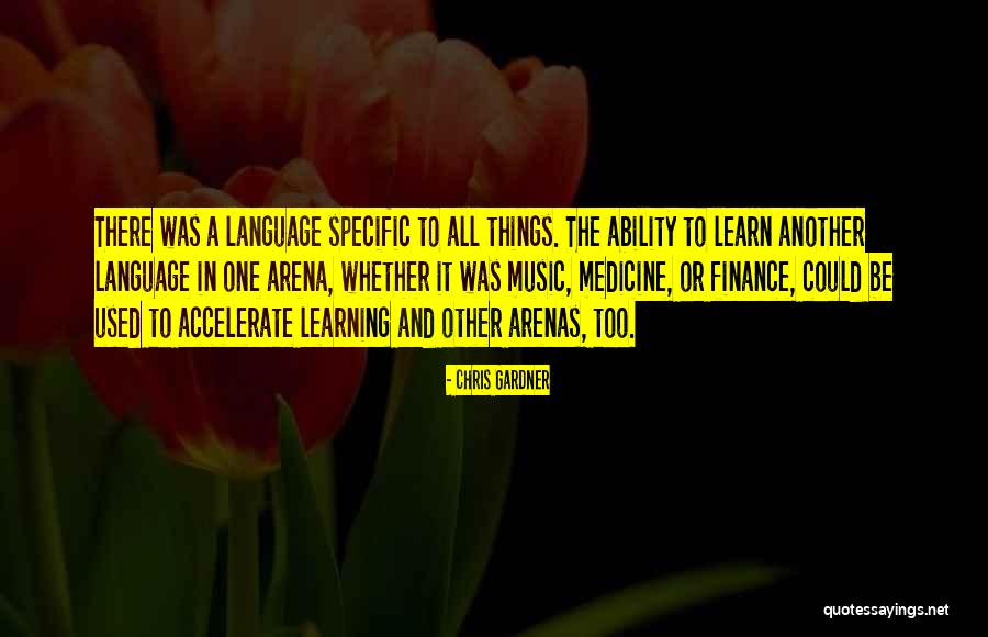 Communication And Learning Quotes By Chris Gardner Communication And Learning Quotes By Chris Gardner