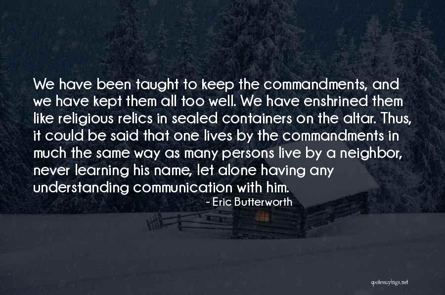 Communication And Learning Quotes By Eric Butterworth Communication And Learning Quotes By Eric Butterworth