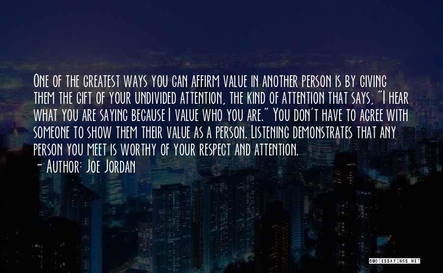 Communication And Listening Skills Quotes By Joe Jordan