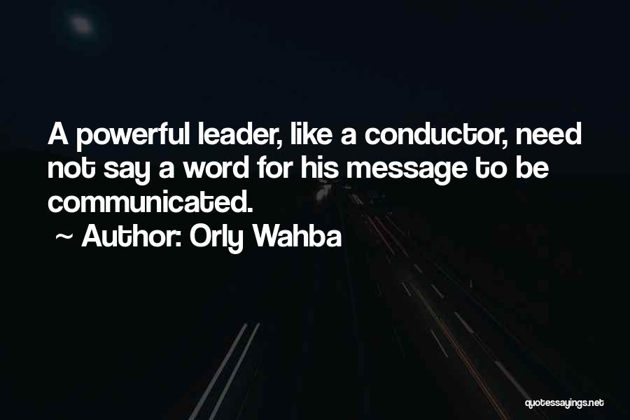 Communication And Listening Skills Quotes By Orly Wahba