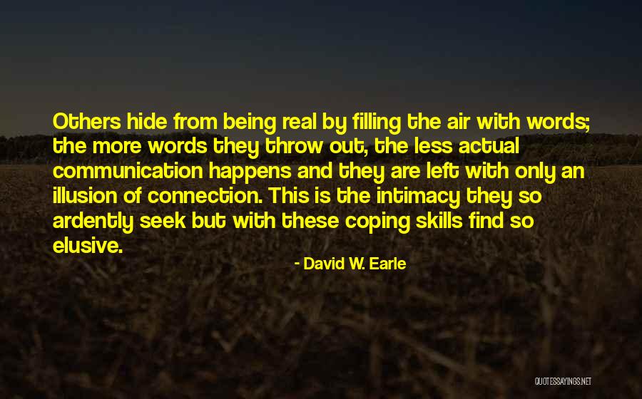 Communication And Love Quotes By David W. Earle Communication And Love Quotes By David W. Earle