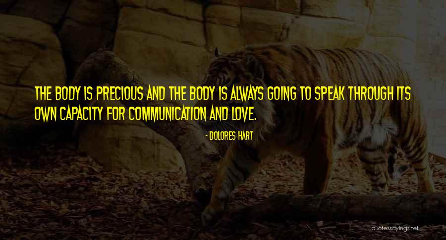 Communication And Love Quotes By Dolores Hart Communication And Love Quotes By Dolores Hart