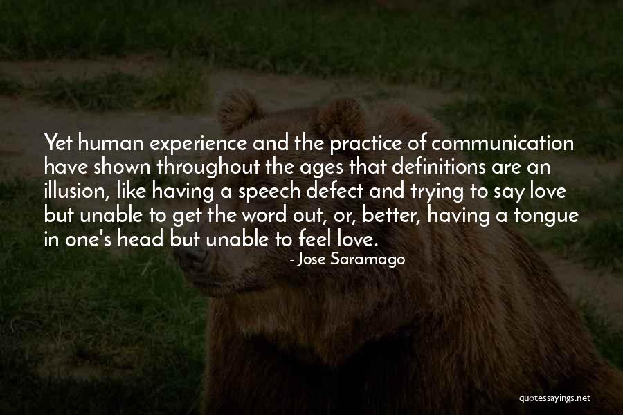 Communication And Love Quotes By Jose Saramago Communication And Love Quotes By Jose Saramago