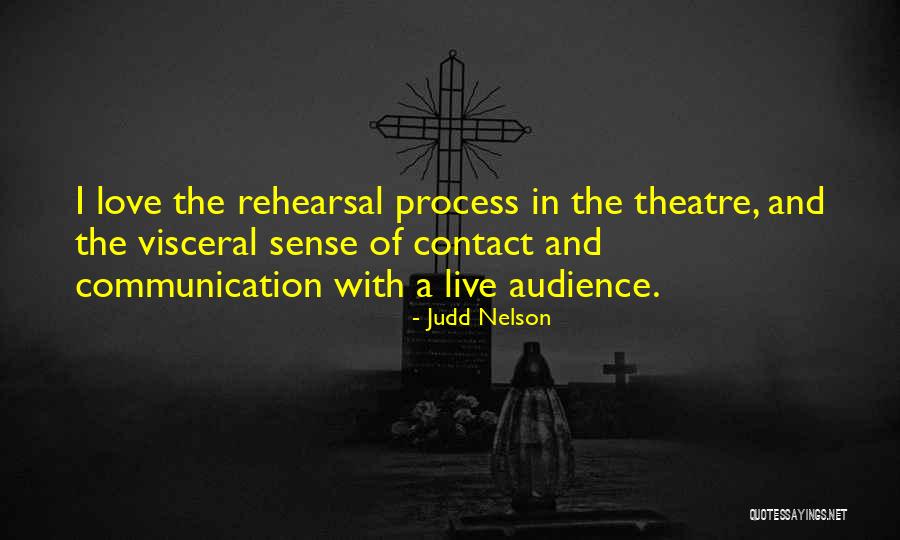 Communication And Love Quotes By Judd Nelson Communication And Love Quotes By Judd Nelson
