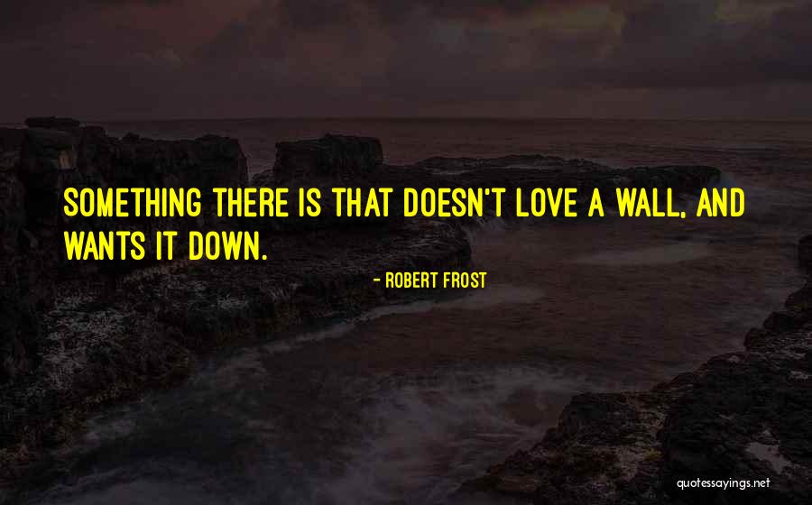 Communication And Love Quotes By Robert Frost Communication And Love Quotes By Robert Frost