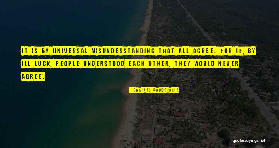 Communication And Misunderstanding Quotes By Charles Baudelaire Communication And Misunderstanding Quotes By Charles Baudelaire