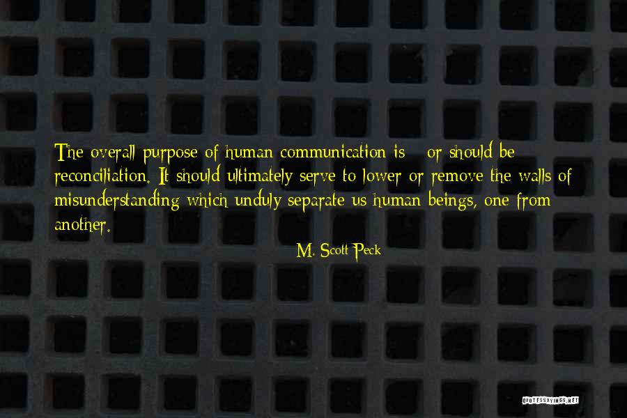 Communication And Misunderstanding Quotes By M. Scott Peck