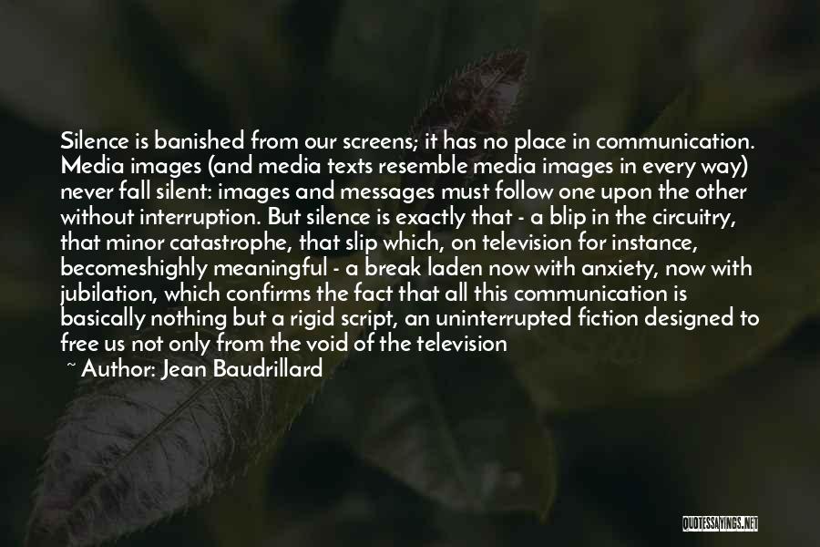 Communication And Quotes By Jean Baudrillard