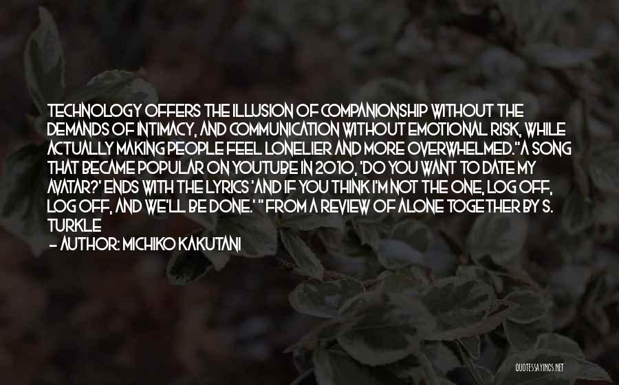 Communication And Quotes By Michiko Kakutani