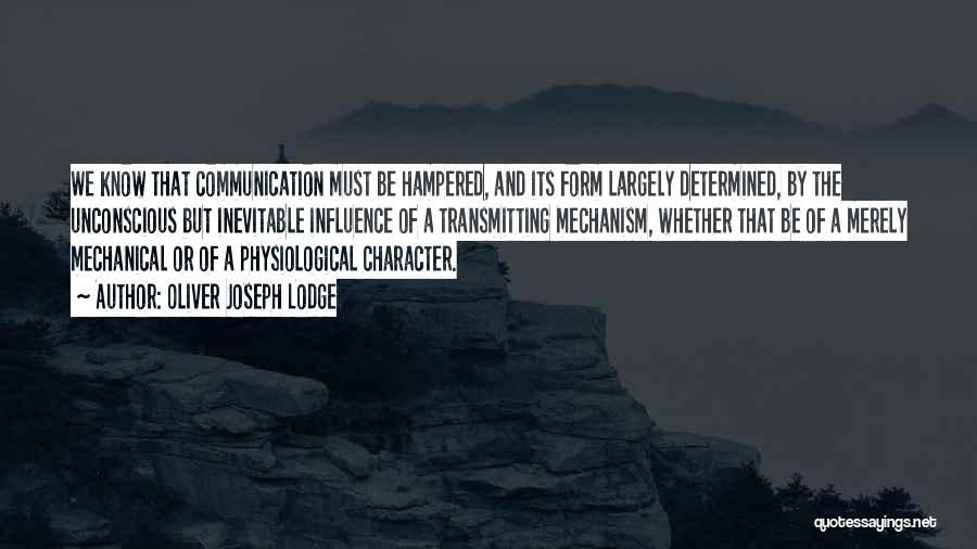 Communication And Quotes By Oliver Joseph Lodge