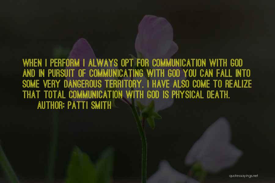 Communication And Quotes By Patti Smith