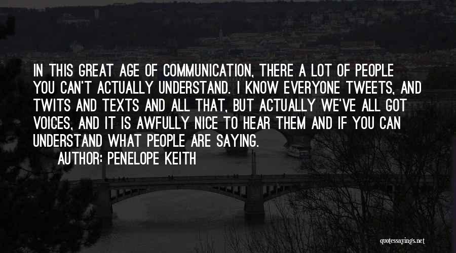 Communication And Quotes By Penelope Keith