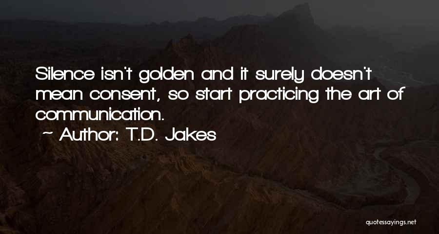 Communication And Quotes By T.D. Jakes