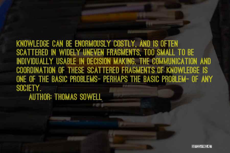 Communication And Quotes By Thomas Sowell