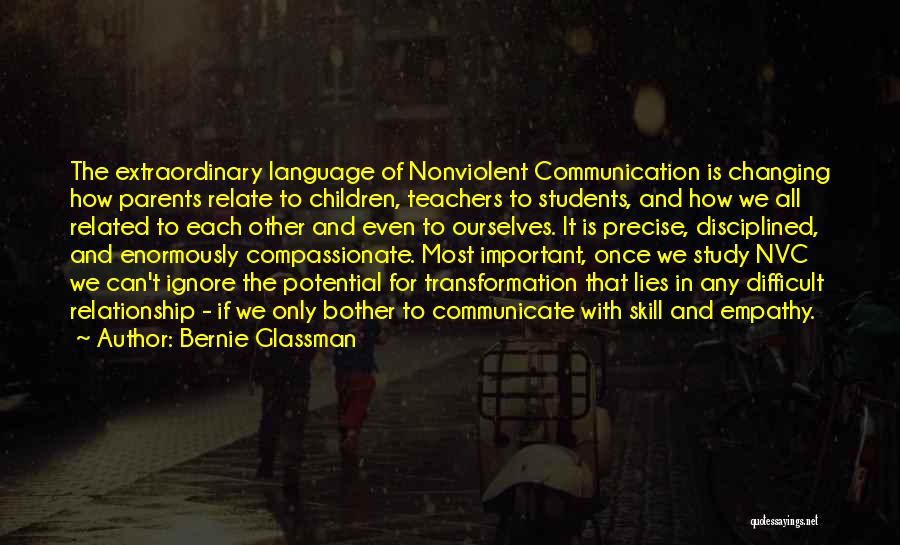 Communication And Relationship Quotes By Bernie Glassman