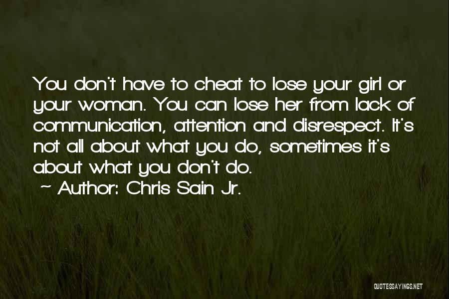 Communication And Relationship Quotes By Chris Sain Jr.