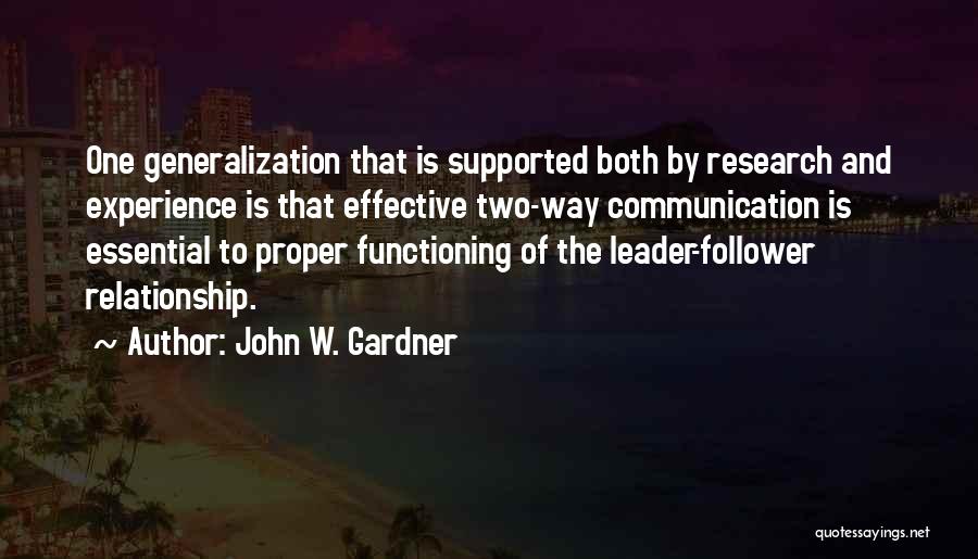 Communication And Relationship Quotes By John W. Gardner