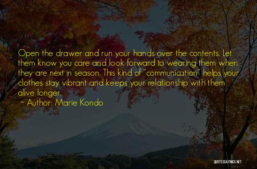 Communication And Relationship Quotes By Marie Kondo