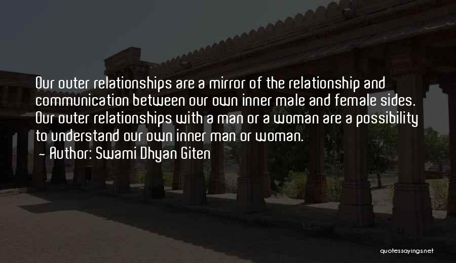 Communication And Relationship Quotes By Swami Dhyan Giten