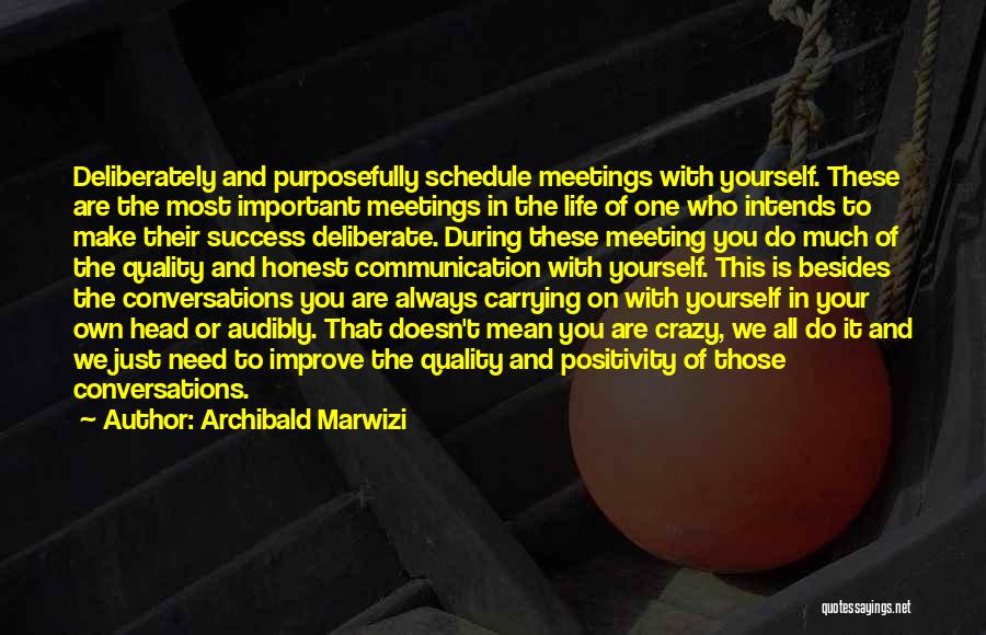 Communication And Success Quotes By Archibald Marwizi