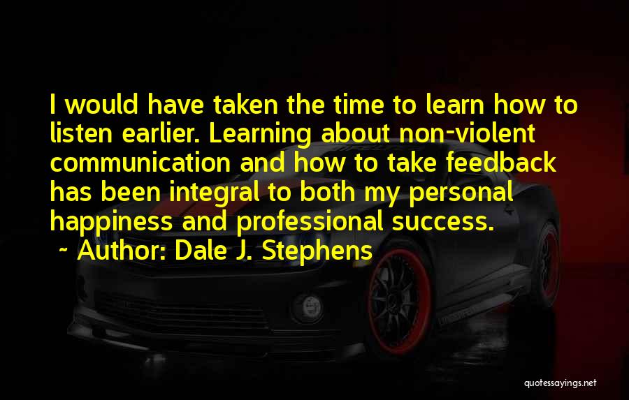Communication And Success Quotes By Dale J. Stephens