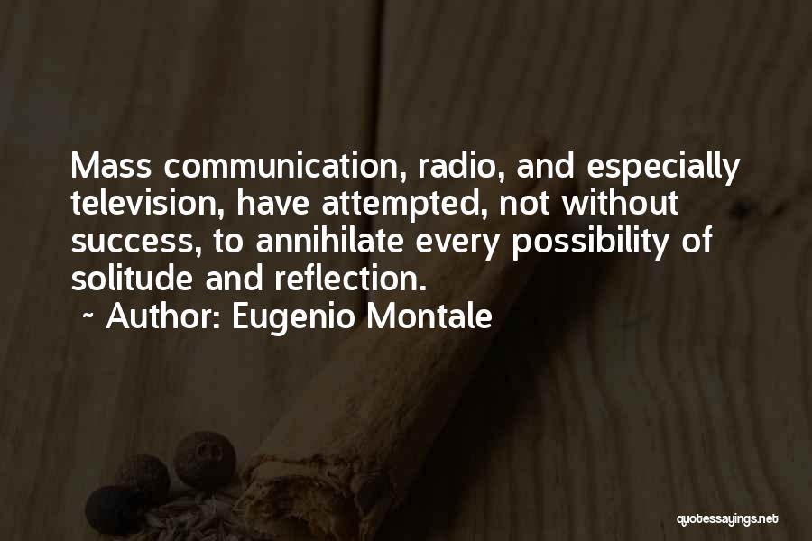 Communication And Success Quotes By Eugenio Montale