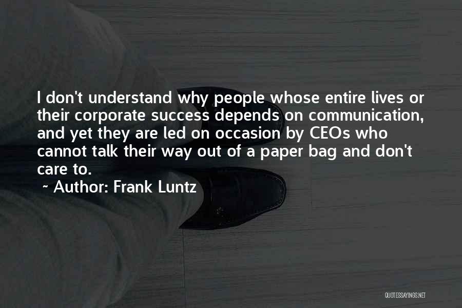 Communication And Success Quotes By Frank Luntz