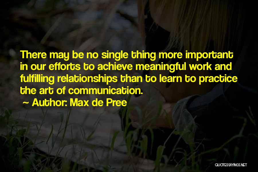 Communication And Success Quotes By Max De Pree
