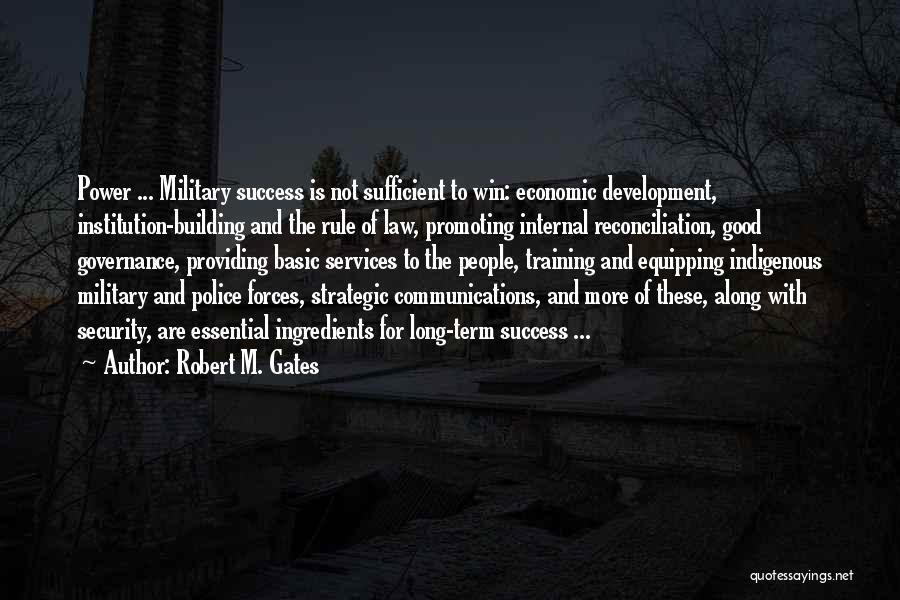 Communication And Success Quotes By Robert M. Gates