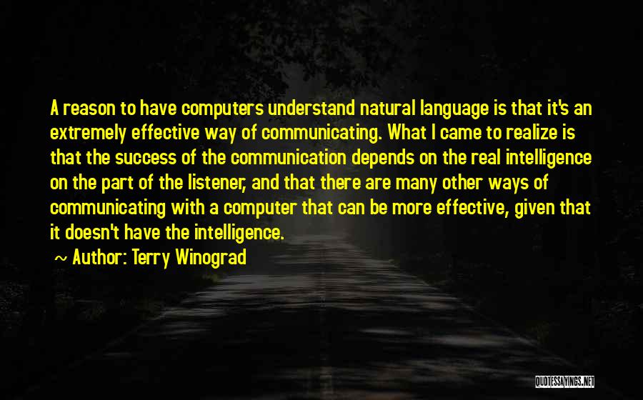Communication And Success Quotes By Terry Winograd