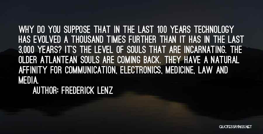 Communication And Technology Quotes By Frederick Lenz