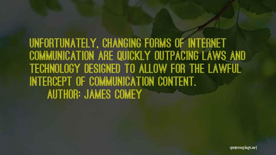 Communication And Technology Quotes By James Comey