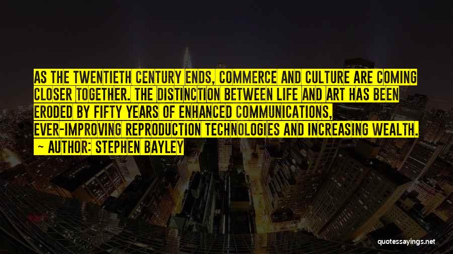 Communication And Technology Quotes By Stephen Bayley